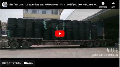 Die erste Charge von BAYI Reifen und FUWA Achsen ist angekommen Wenn Sie möchten, willkommen zu fragen